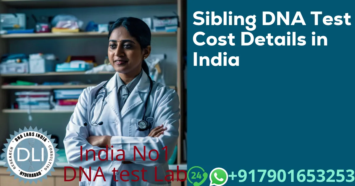 Sibling DNA Test Cost Details in India