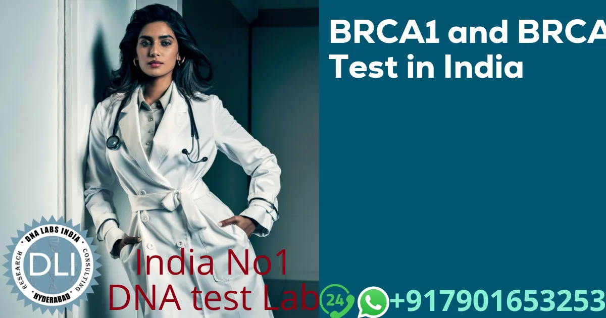 BRCA1 and BRCA2 Test in India