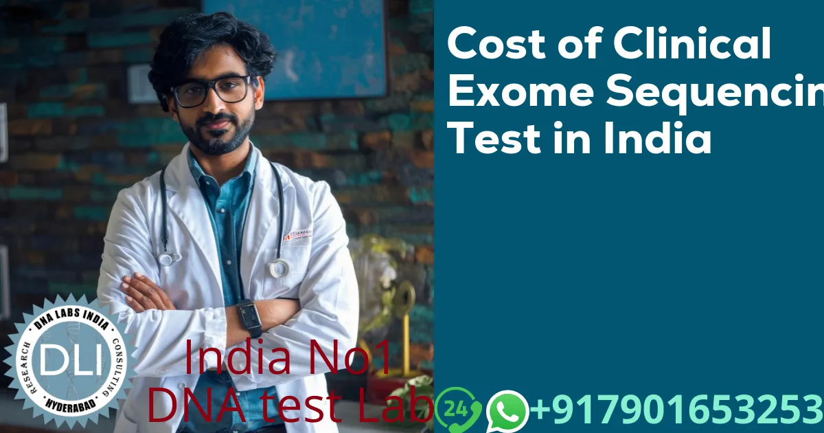 Cost of Clinical Exome Sequencing Test in India