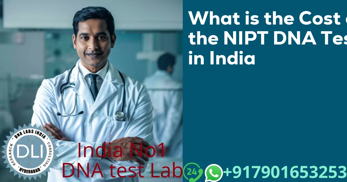 What is the Cost of the NIPT DNA Test in India