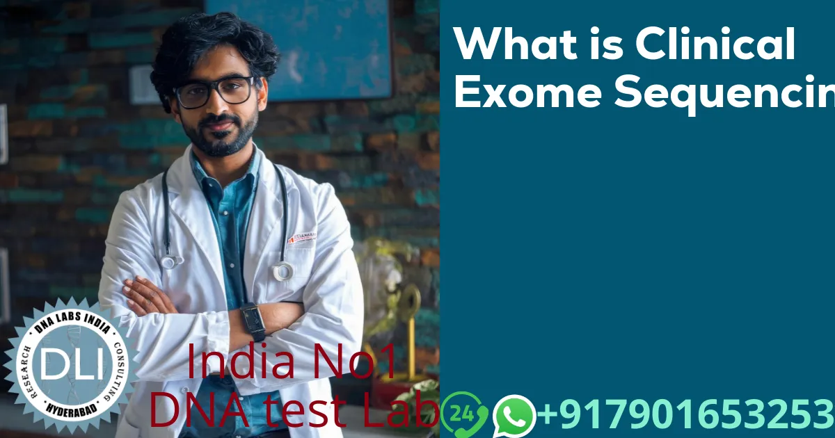 What is Clinical Exome Sequencing