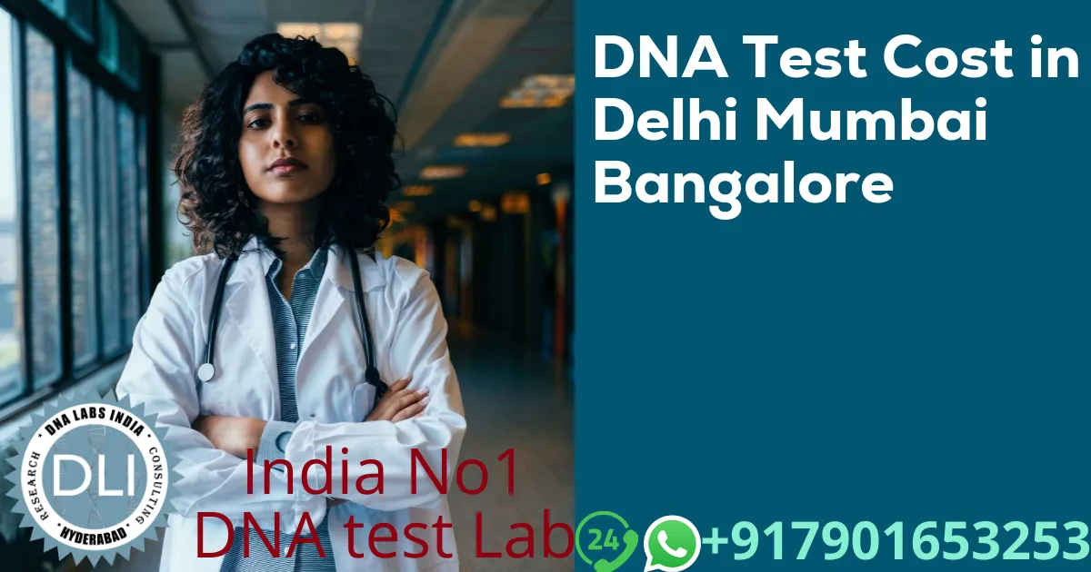 DNA Test Cost in Delhi Mumbai Bangalore
