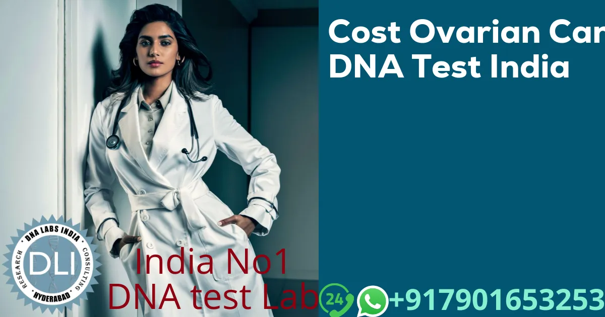 Cost Ovarian Cancer DNA Test India