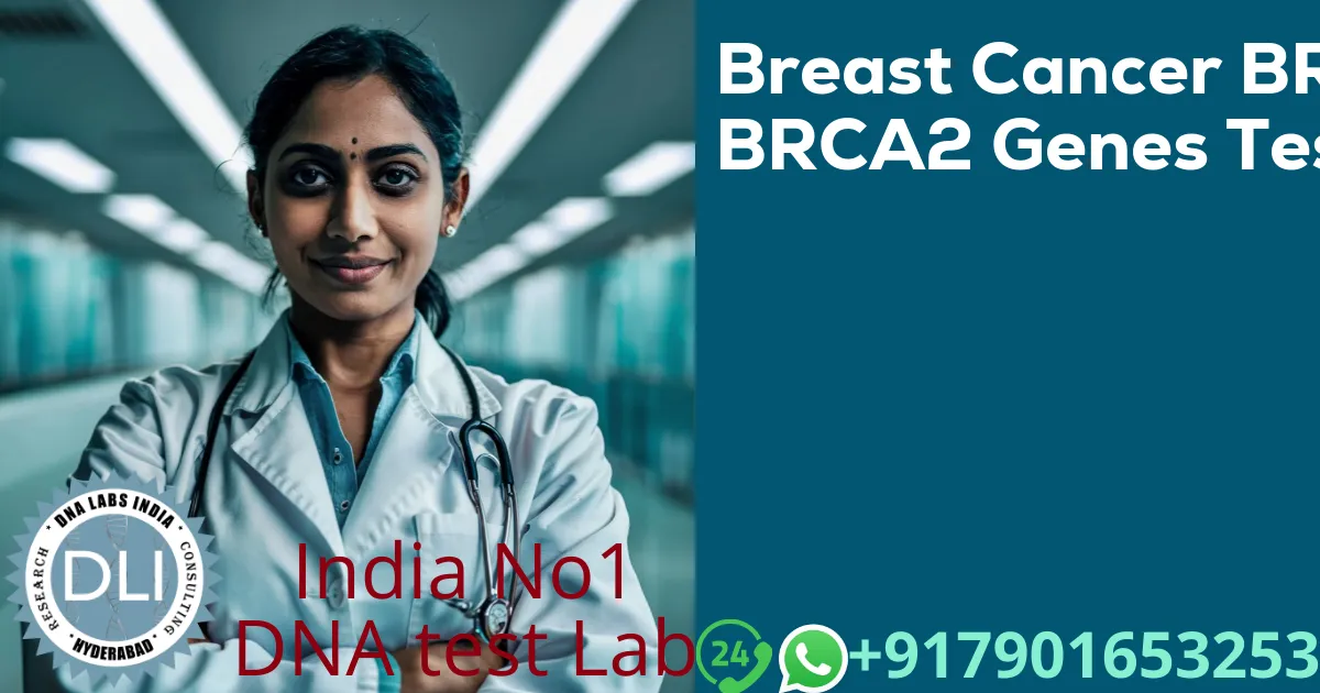Breast Cancer BRCA1 BRCA2 Genes Test