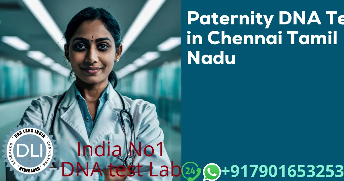 Paternity DNA Test in Chennai Tamil Nadu