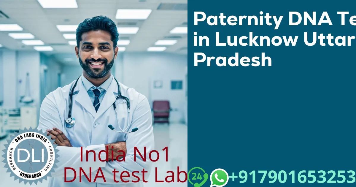 Paternity DNA Test in Lucknow Uttar Pradesh