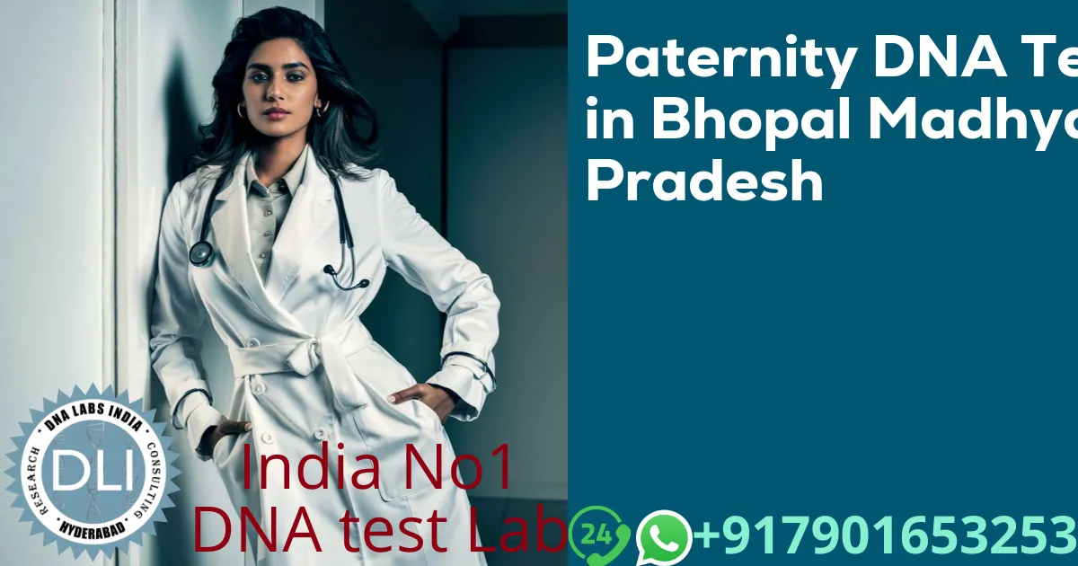 Paternity DNA Test in Bhopal Madhya Pradesh