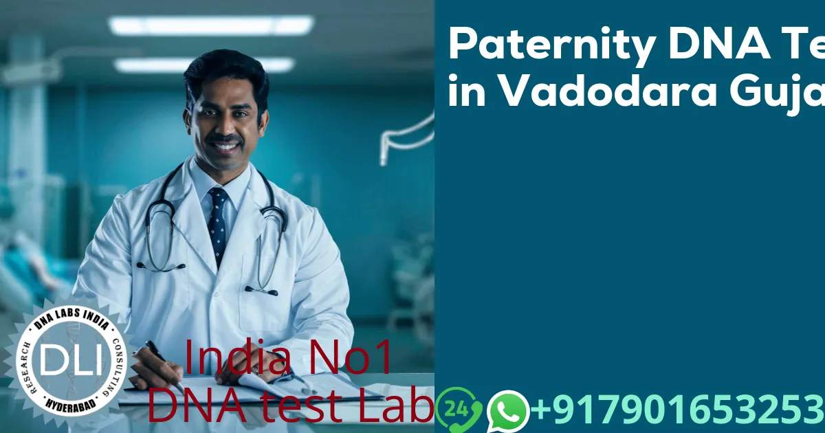 Paternity DNA Test in Vadodara Gujarat