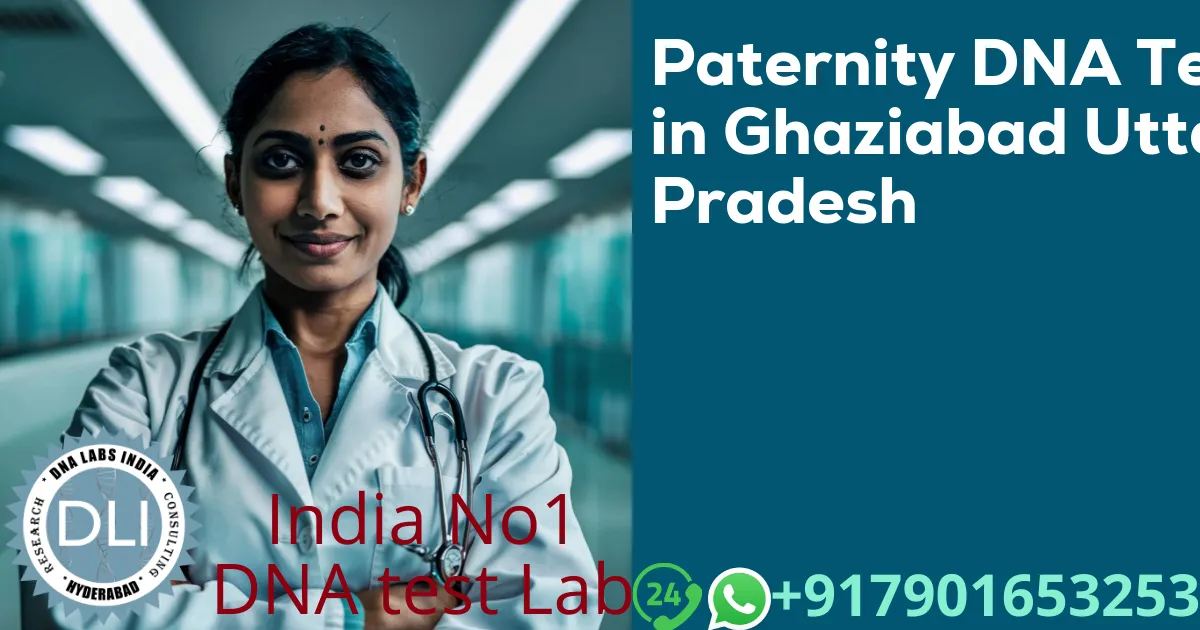 Paternity DNA Test in Ghaziabad Uttar Pradesh